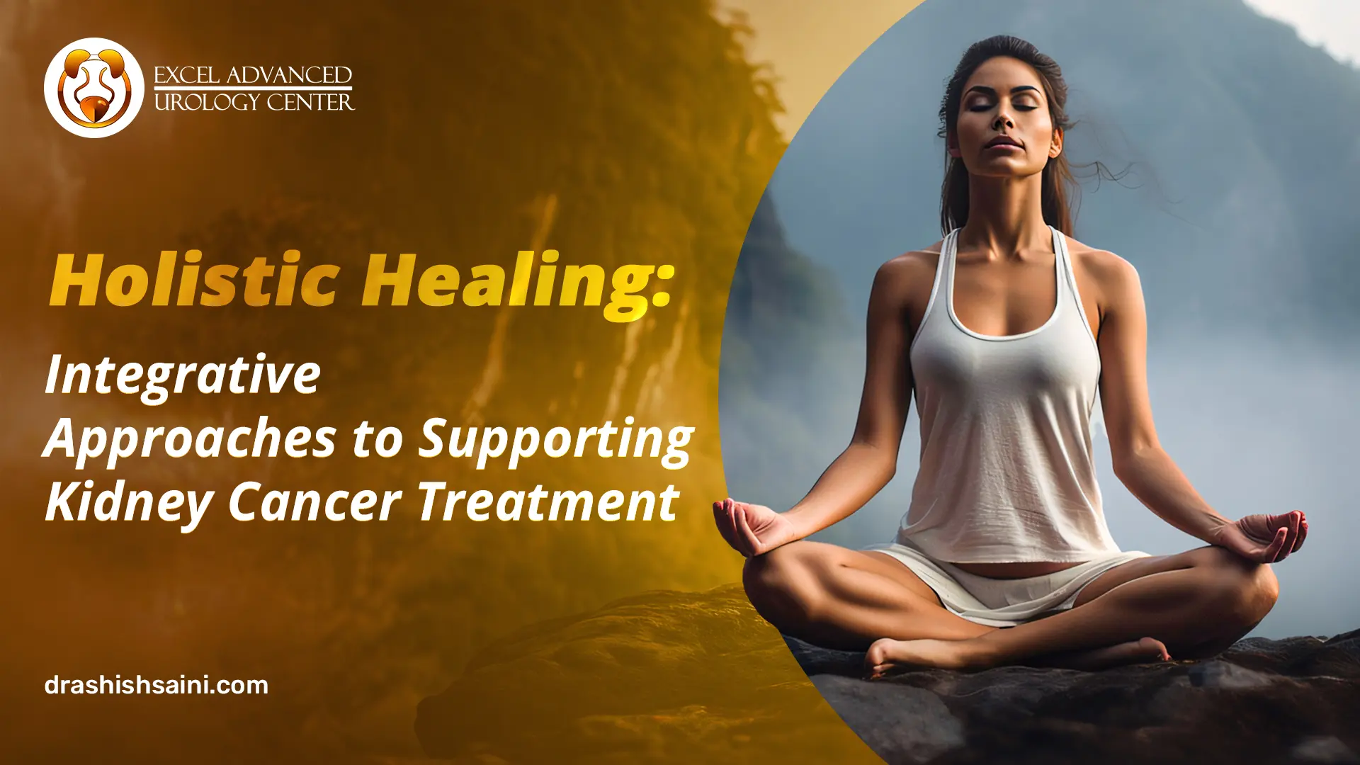 Holistic Healing: Integrative Approaches to Supporting Kidney Cancer Treatment